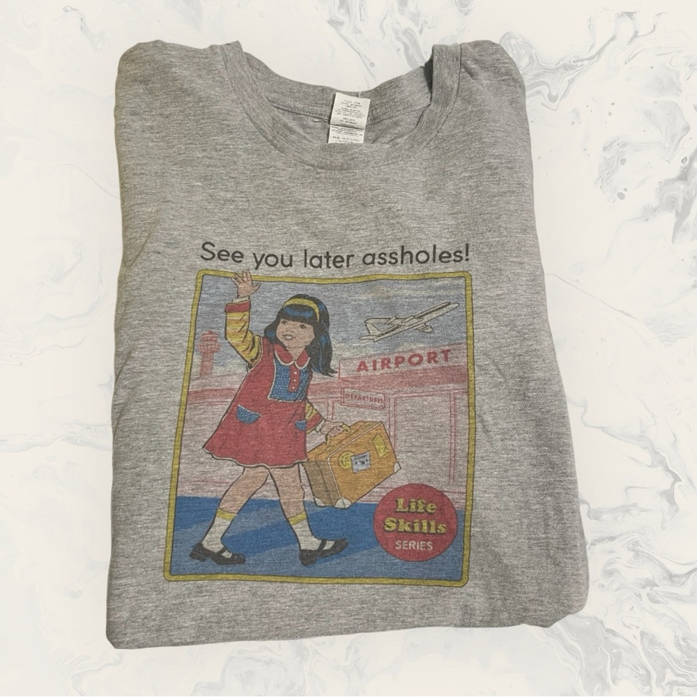 Funny Travel Graphic T-shirt “See you later a$$holes”